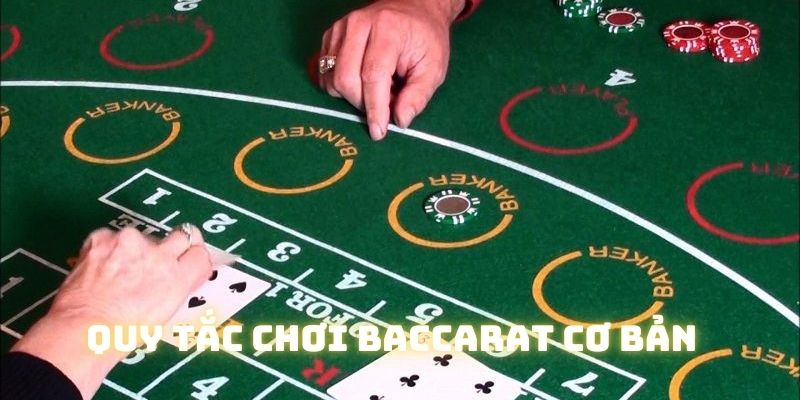 Các quy tắc cơ bản trong luật chơi baccarat tại Hello88